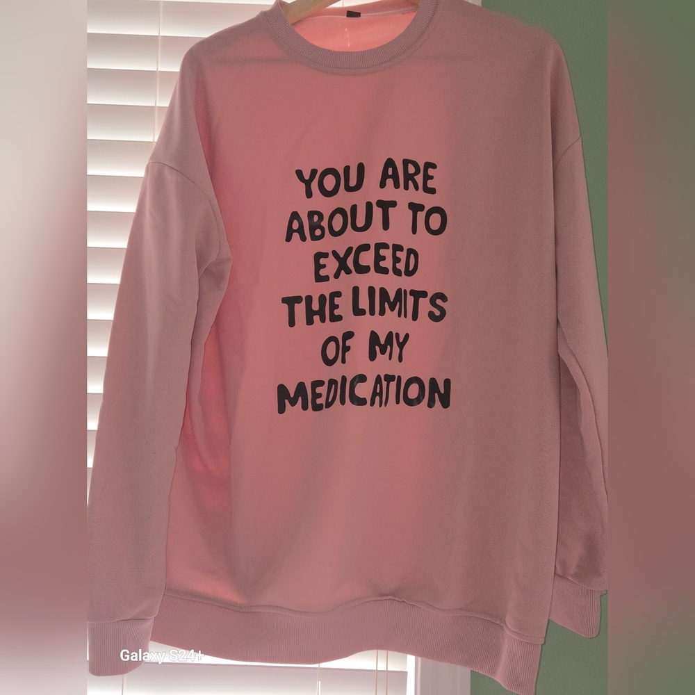 Pink Sweatshirt Motivational Funny Quote Very Cozy Size Large - Picture 2 of 4